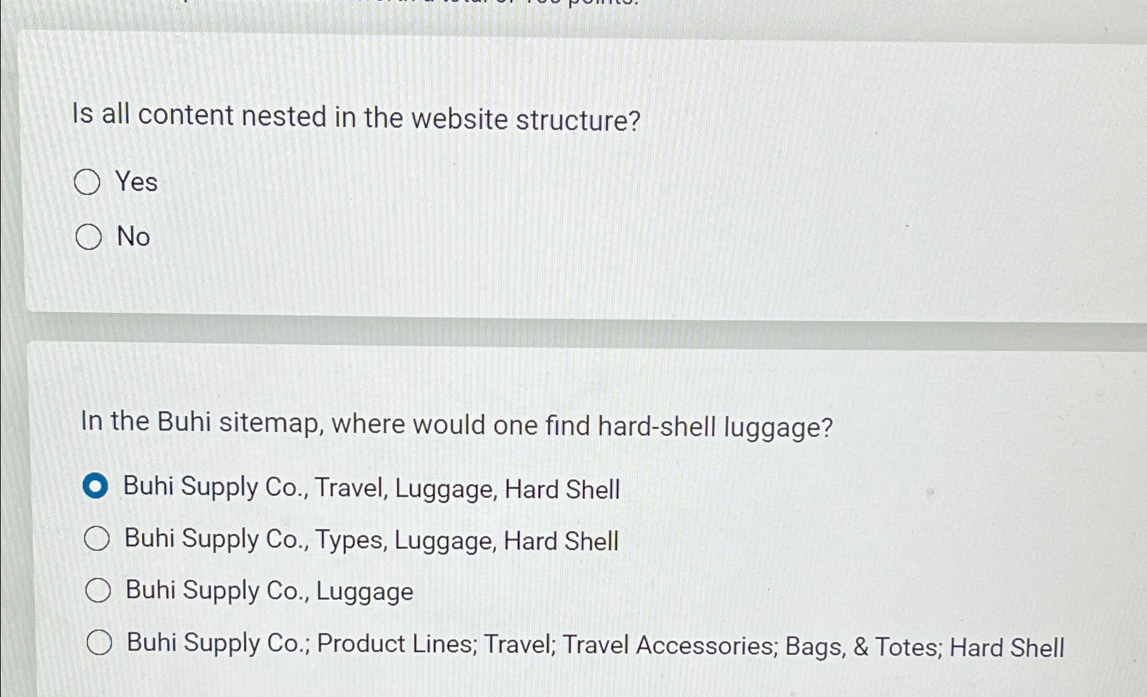  Is all content nested in the website structure? Yes No In