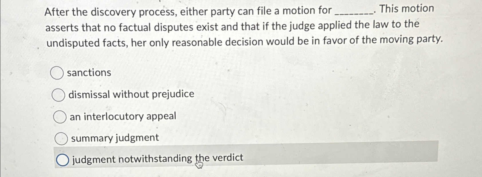  After the discovery process, either party can file a motion for