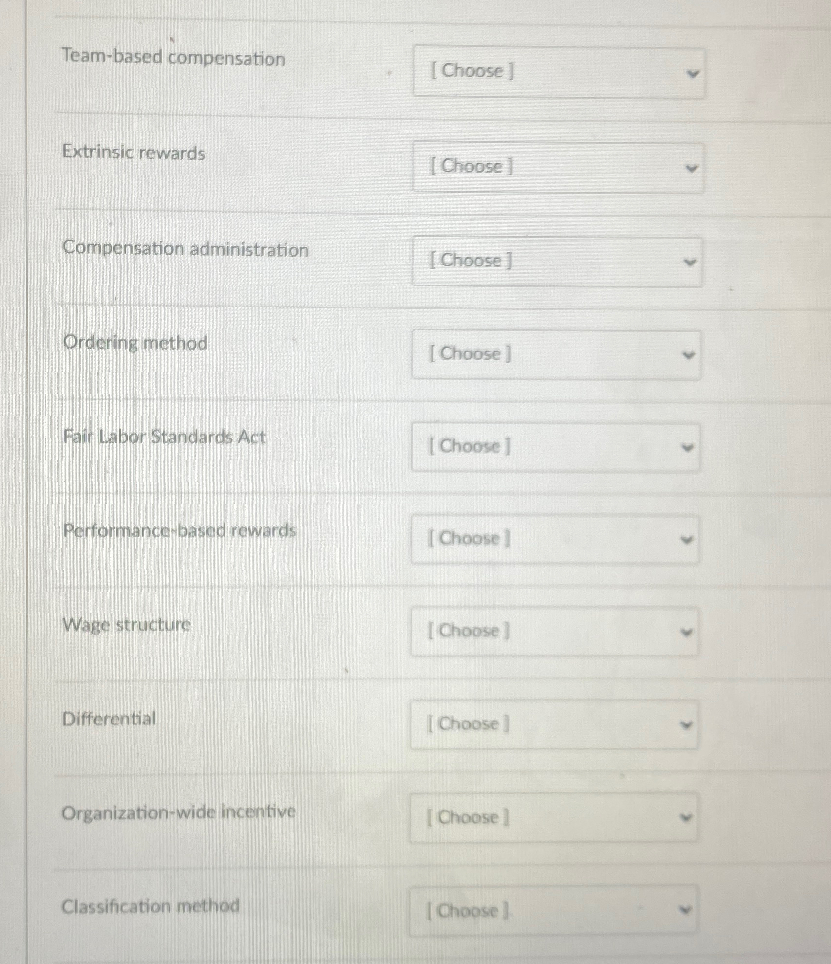  Team-based compensation Extrinsic rewards Compensation administration Ordering method Fair Labor Standards