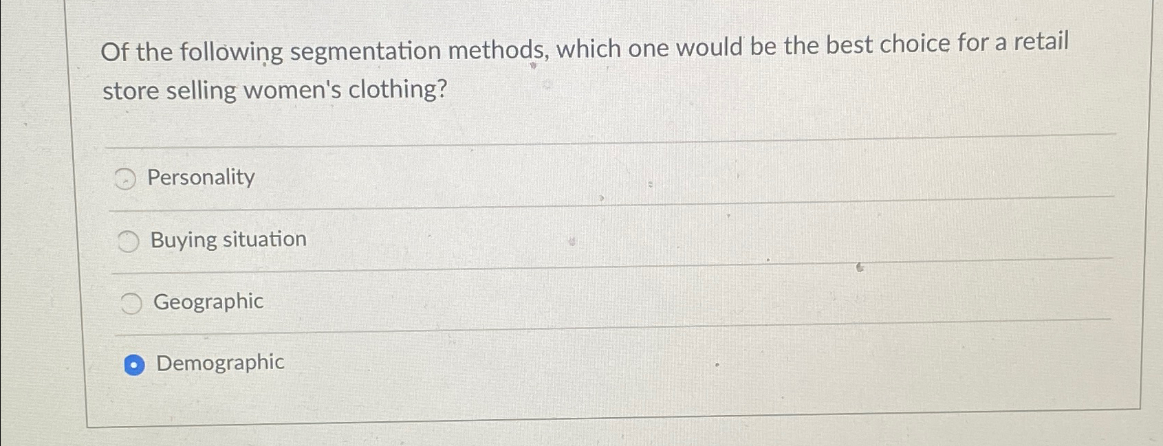  Of the following segmentation methods, which one would be the best