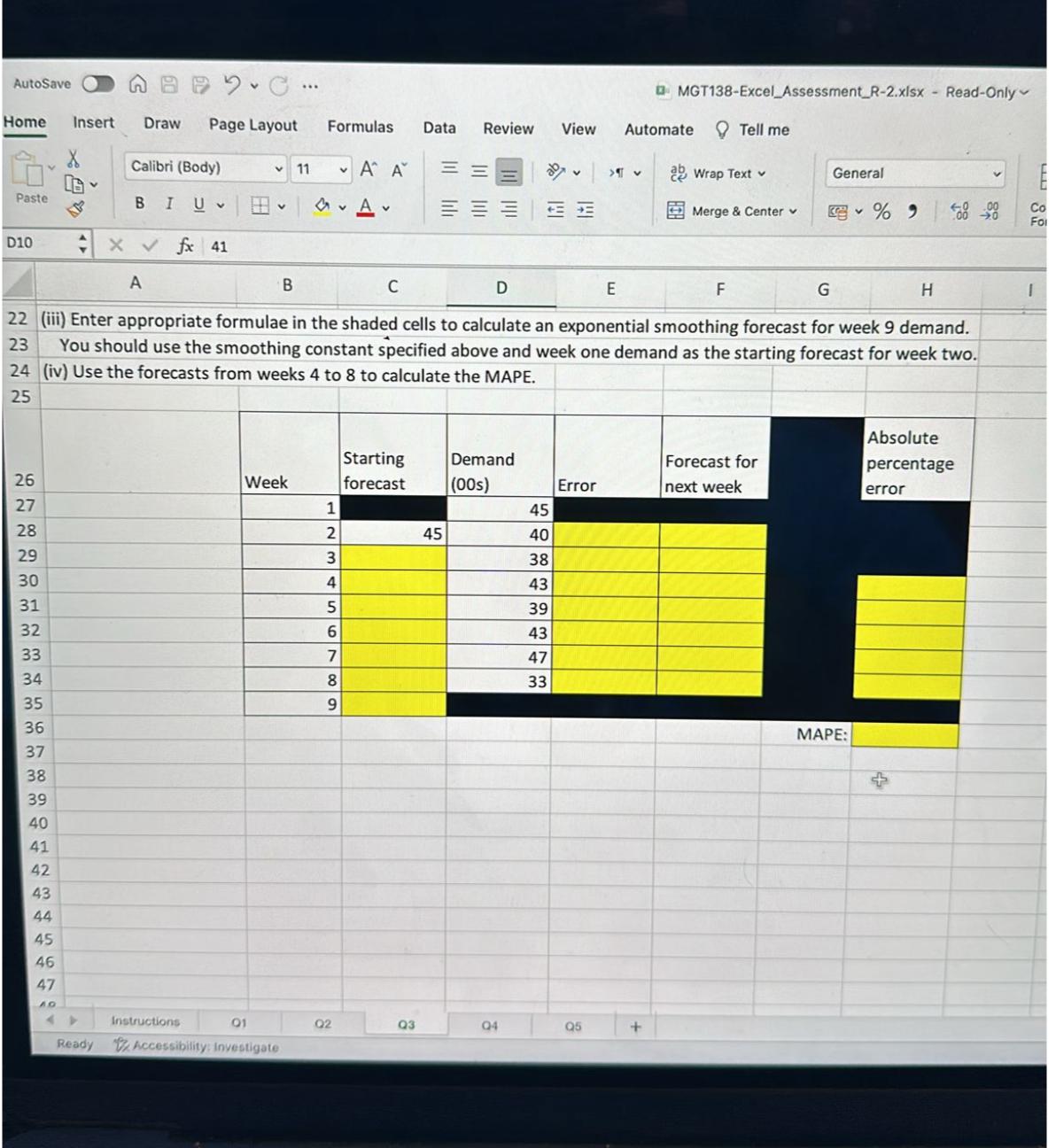  Exponential smoothing forecastSmoothing constant:0.2(ili) Enter appropriate formulae in the shaded cells