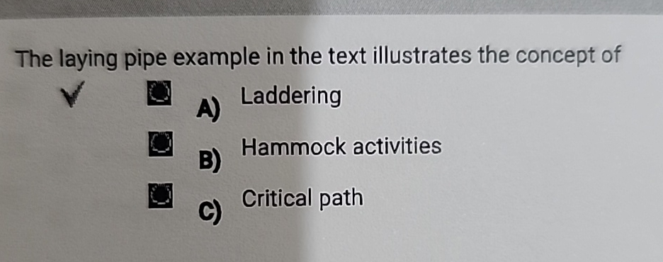  The laying pipe example in the text illustrates the concept of