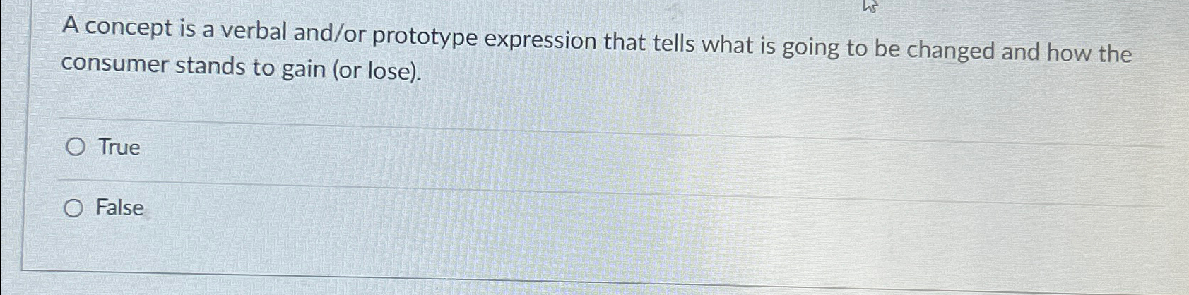  A concept is a verbal and/or prototype expression that tells what