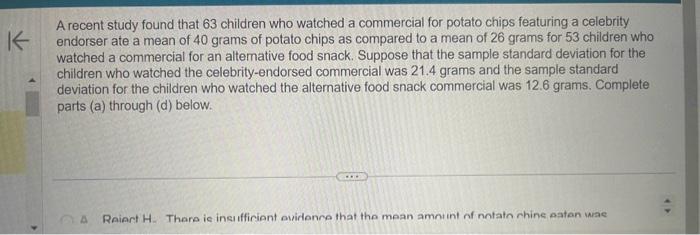  please solve B A recent study found that 63 children who