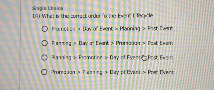  14) What is the correct order fo the Event Lifecycle Promotion