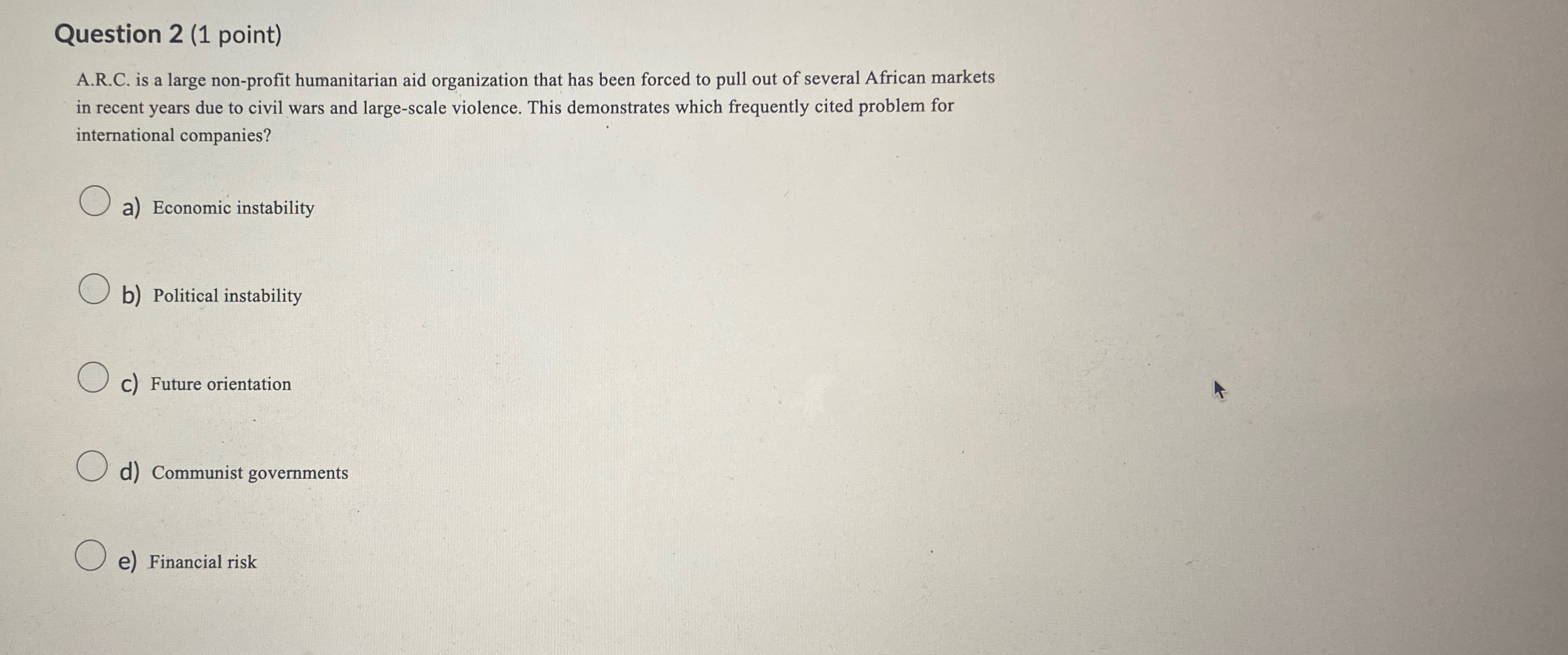  Question 2(1 point) A.R.C. is a large non-profit humanitarian aid organization