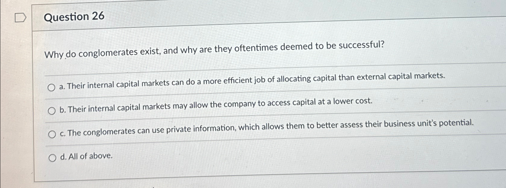  Question 26 Why do conglomerates exist, and why are they oftentimes