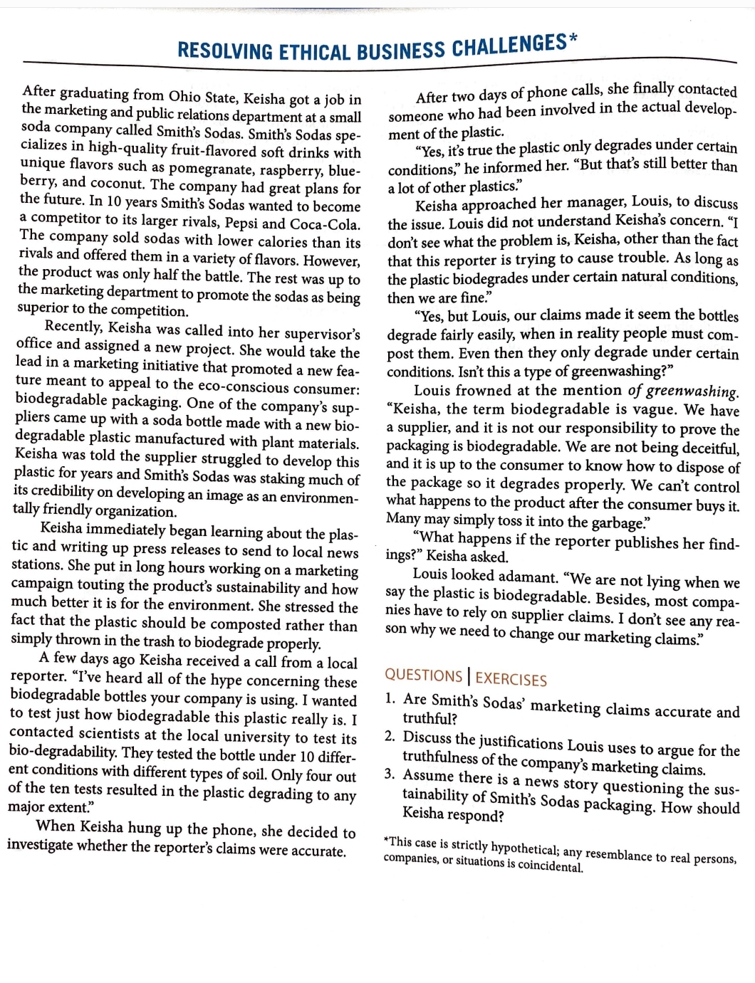  RESOLVING ETHICAL BUSINESS CHALLENGES* After graduating from Ohio State, Keisha got