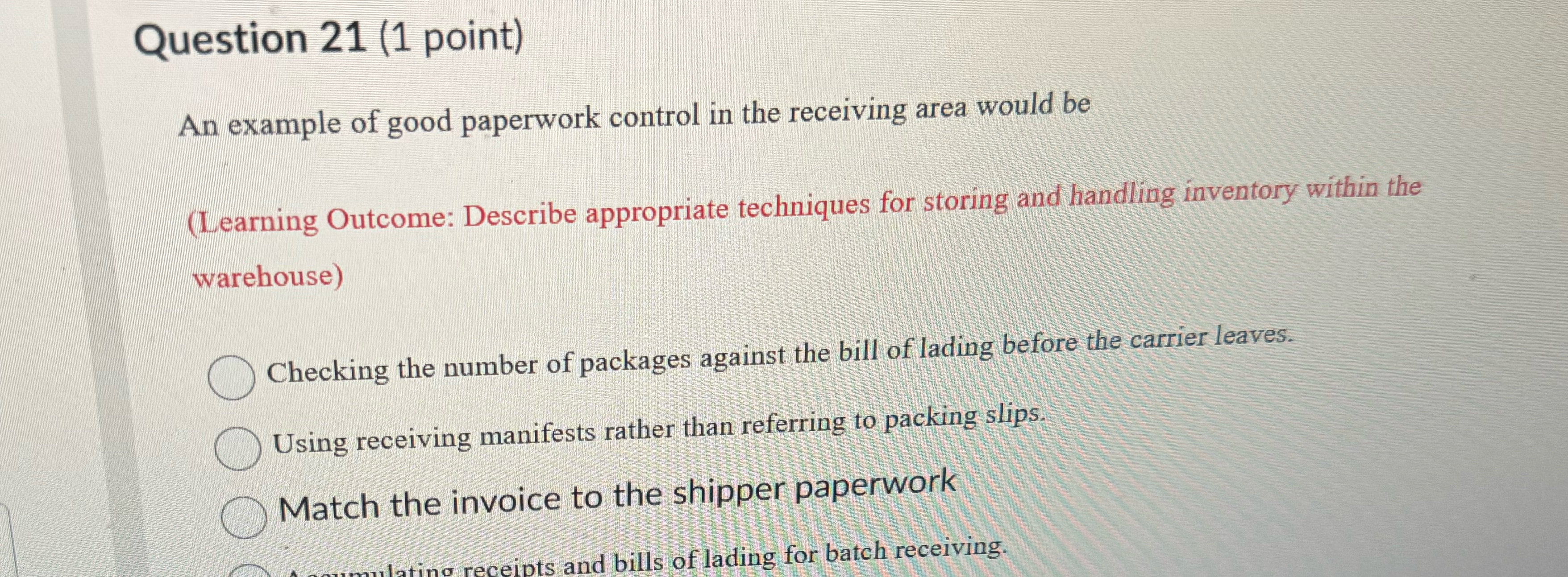  Question 21(1 point) An example of good paperwork control in the