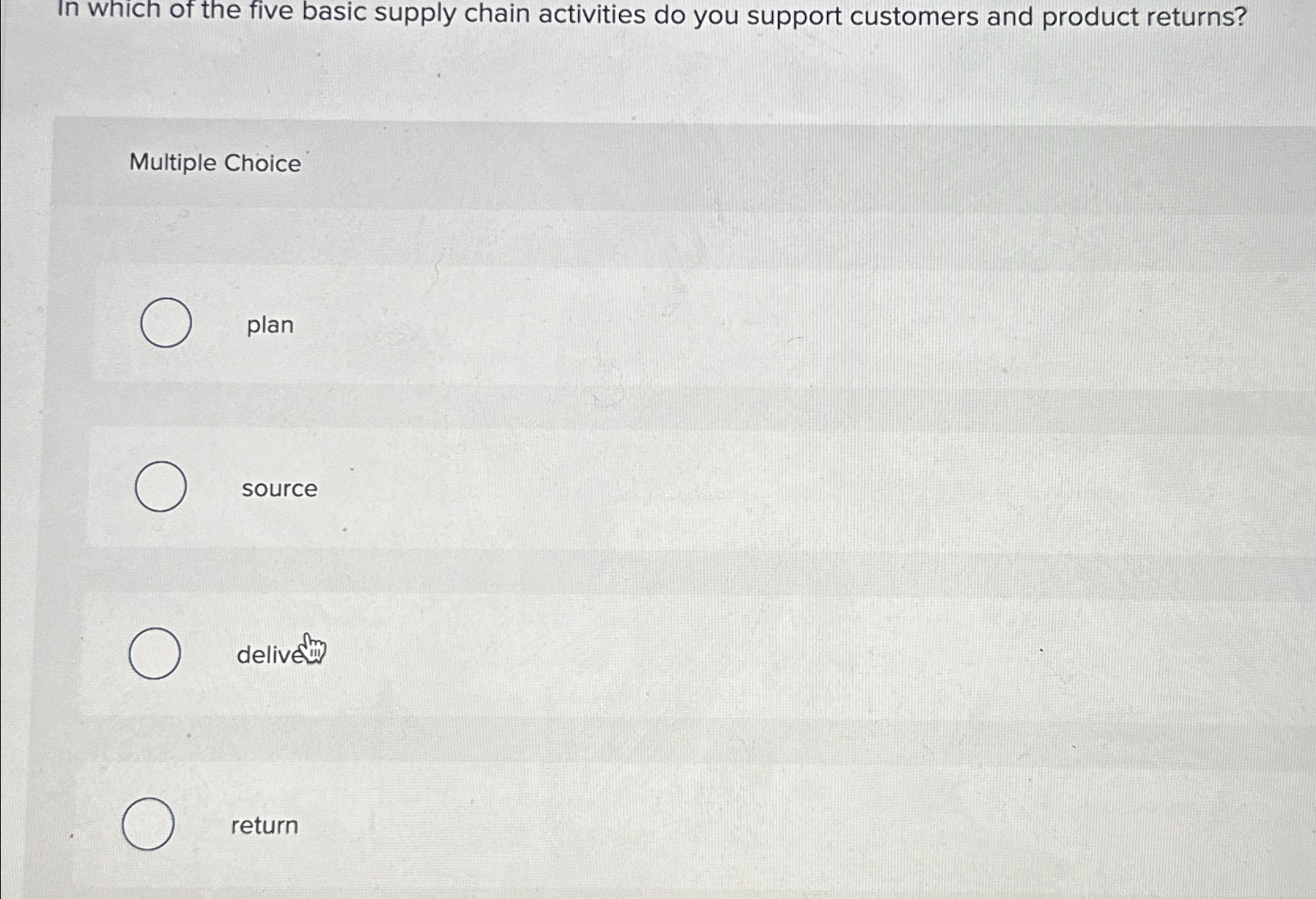  In which of the five basic supply chain activities do you