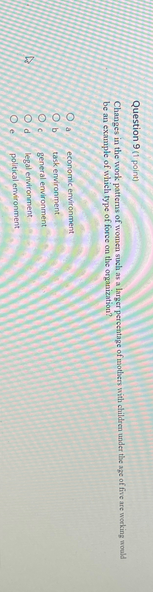  Question 9(1 point) Changes in the work patterns of women such