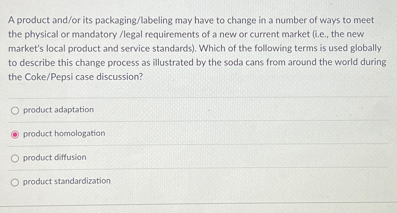  A product and/or its packaging/labeling may have to change in a