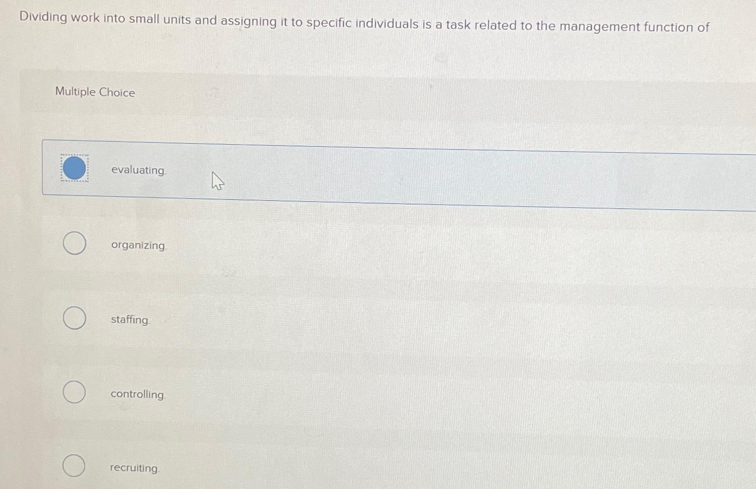  Dividing work into small units and assigning it to specific individuals