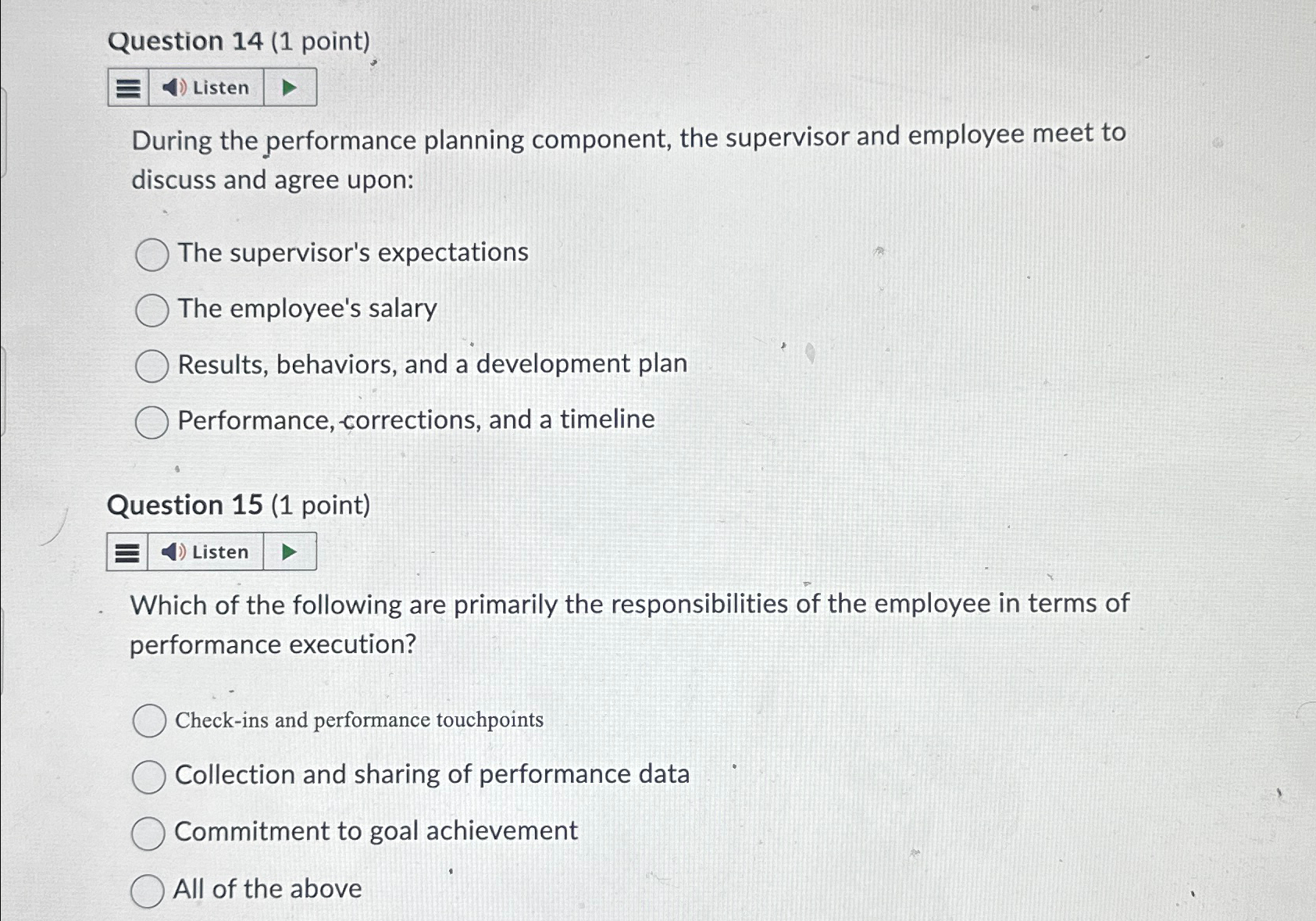  Question 14(1 point) Listen During the performance planning component, the supervisor