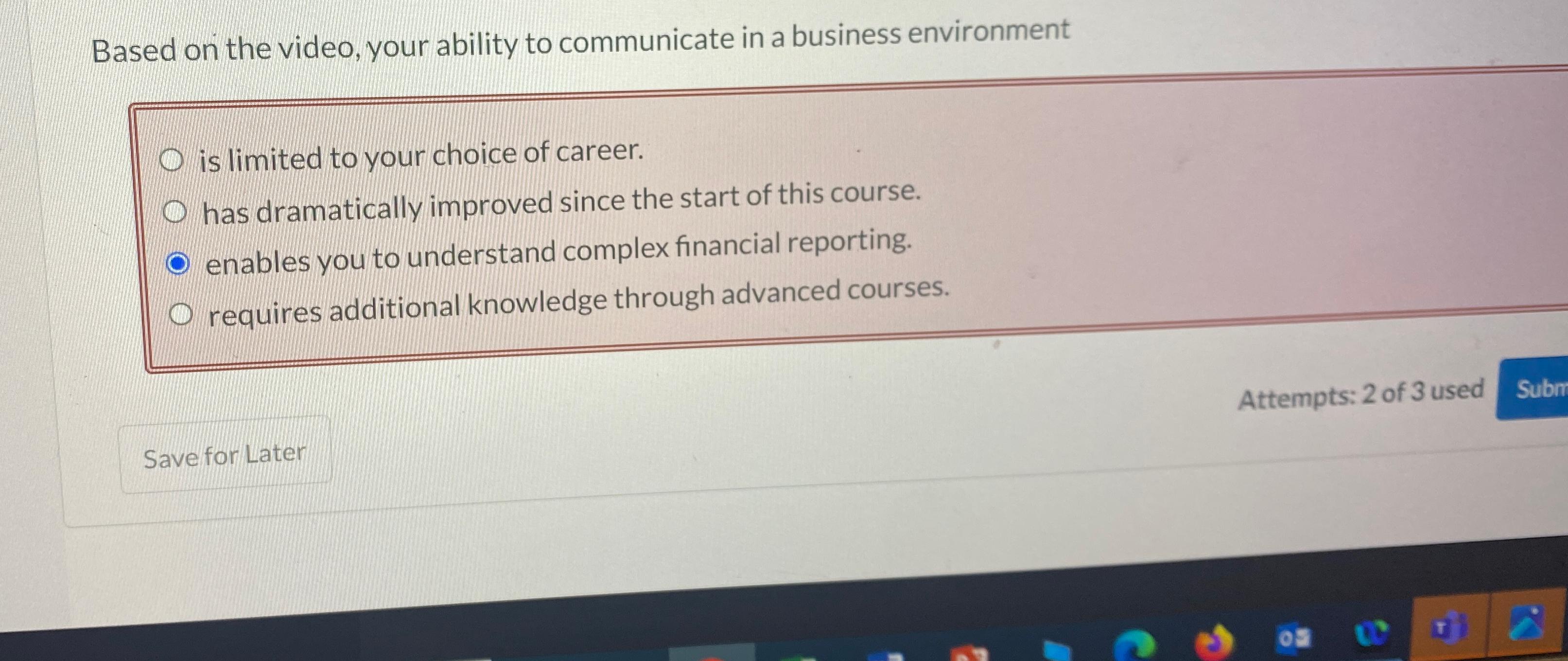  Based on the video, your ability to communicate in a business