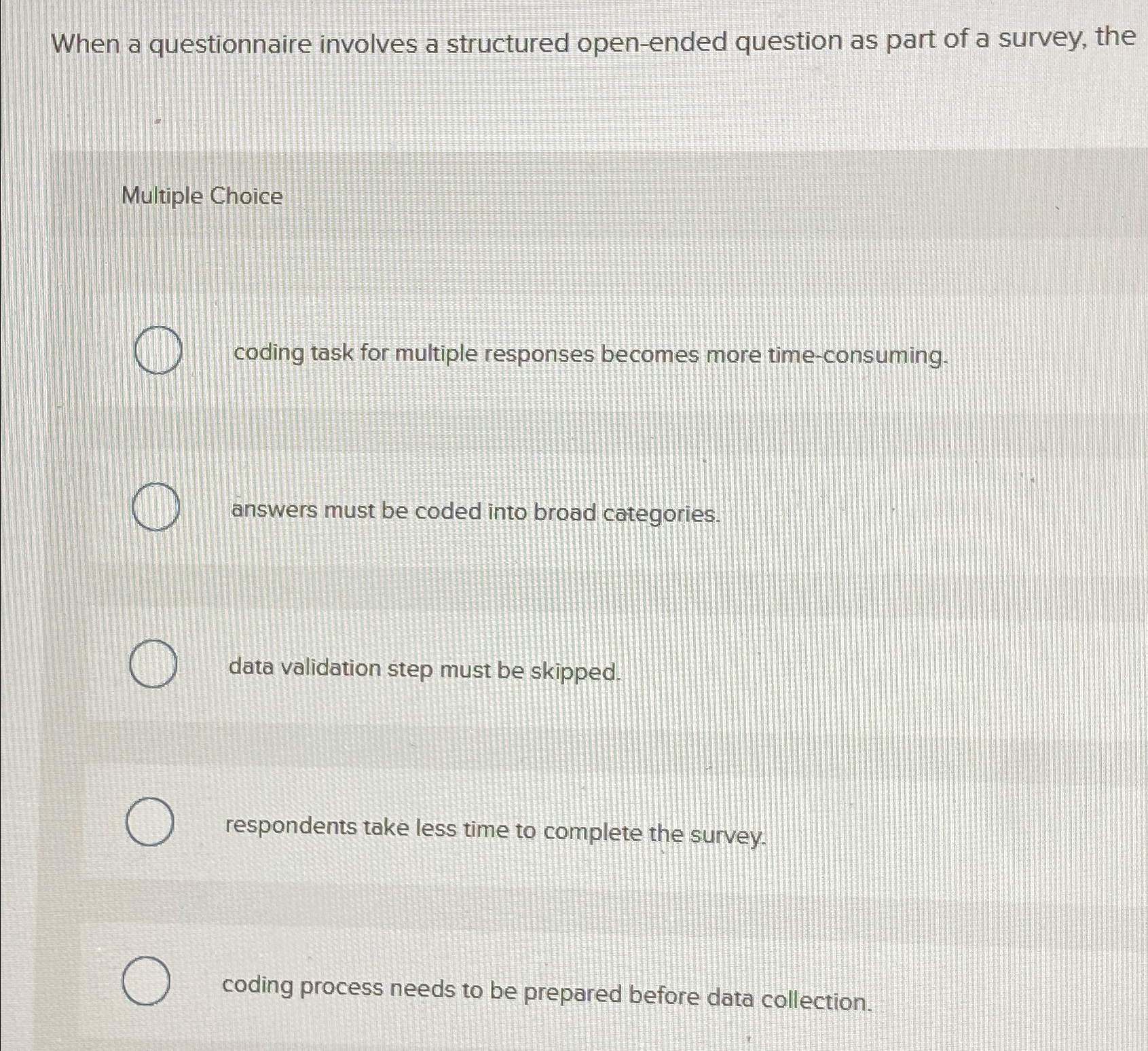  When a questionnaire involves a structured open-ended question as part of