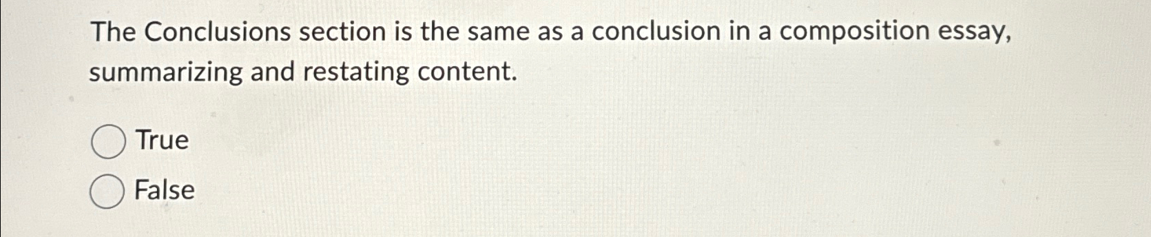  The Conclusions section is the same as a conclusion in a