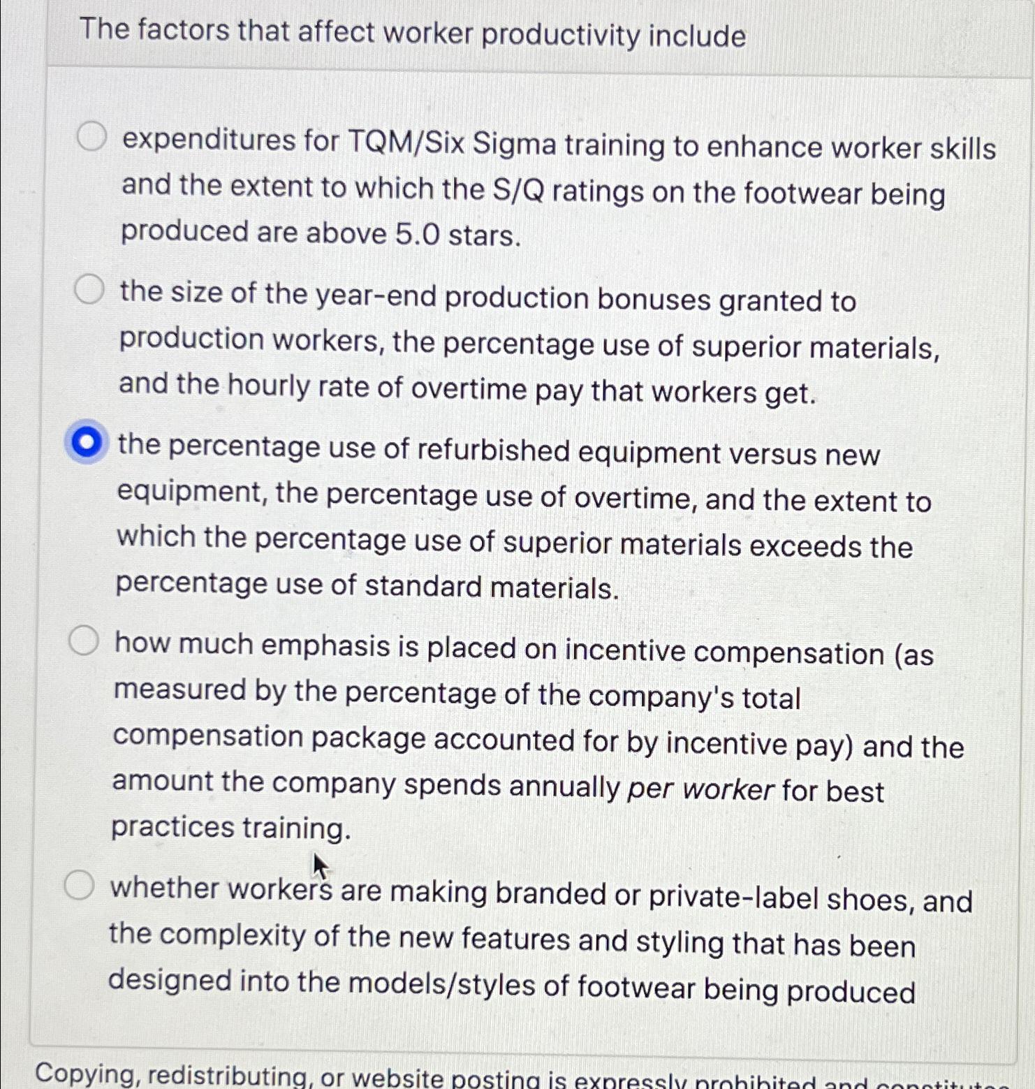  The factors that affect worker productivity include expenditures for TQM/Six Sigma
