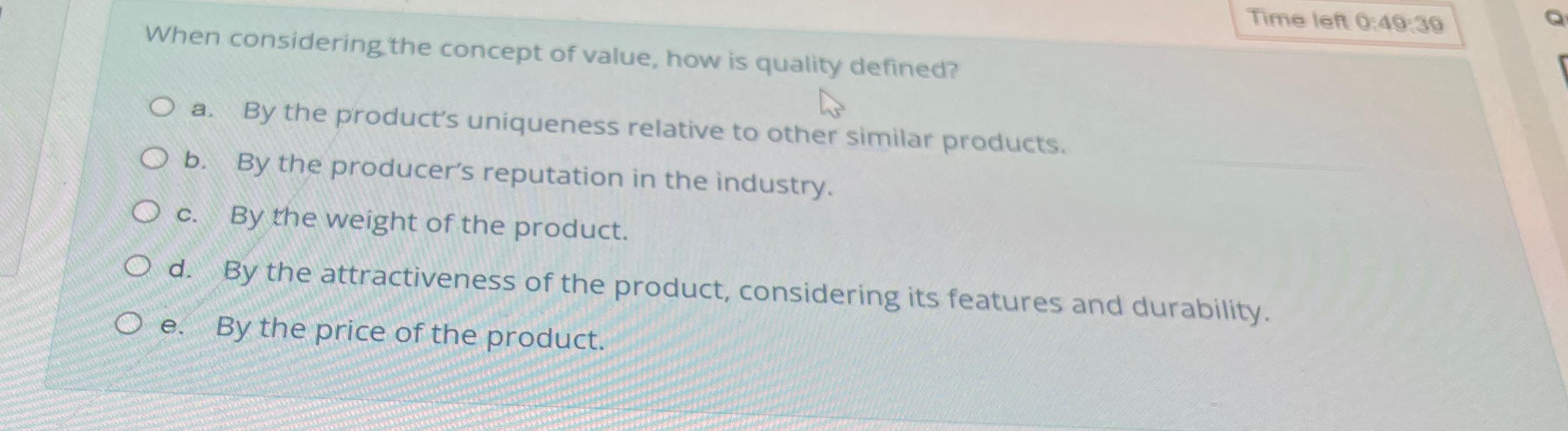  Time len 0:40:30 When considering the concept of value, how is