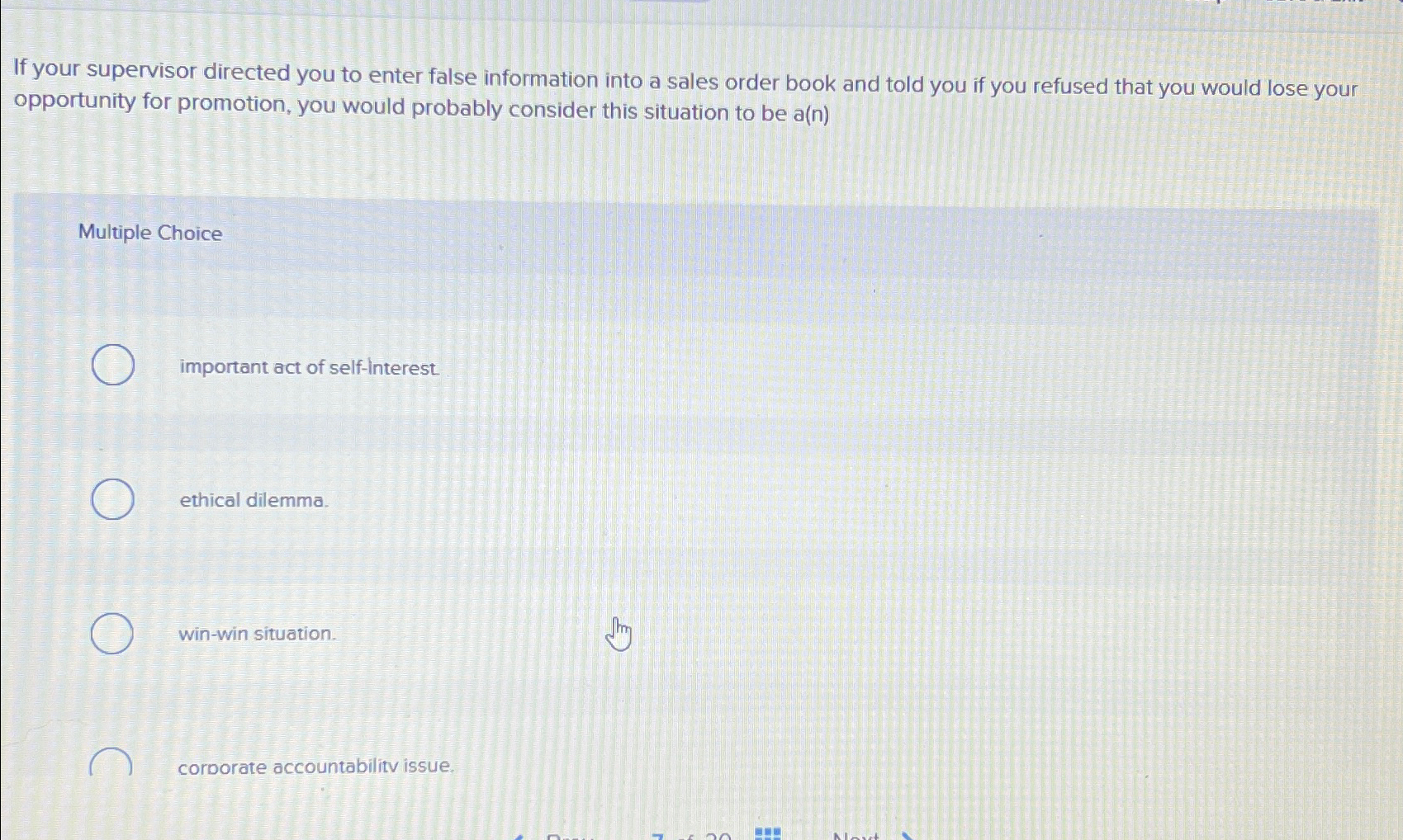  If your supervisor directed you to enter false information into a