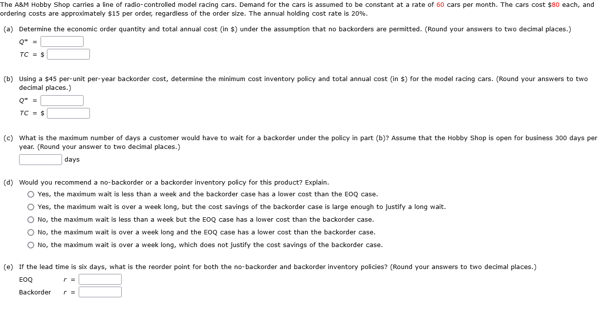  ordering costs are approximately $15 per order, regardless of the order