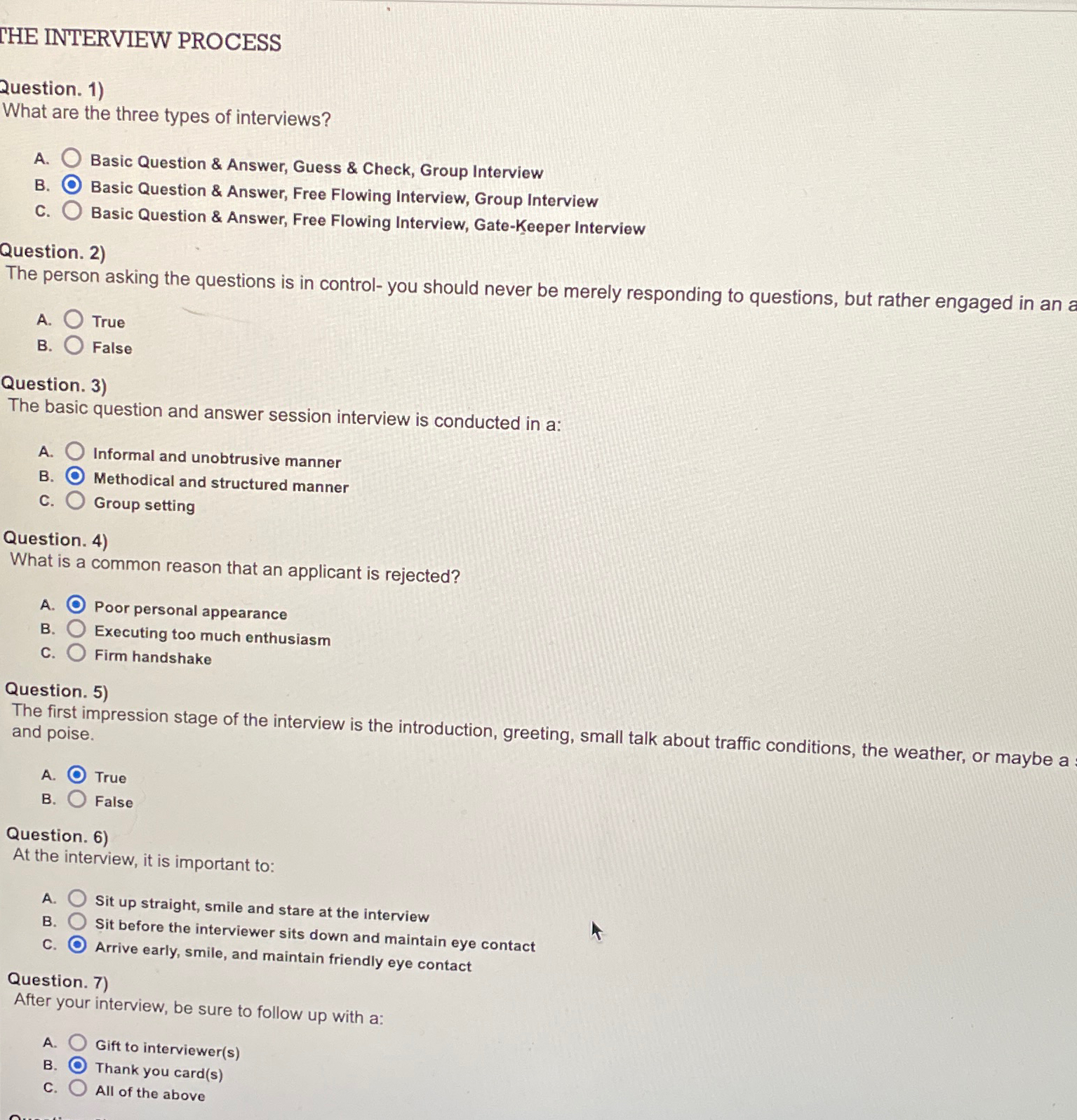  THE INTERVIEW PROCESS Question. 1) What are the three types of