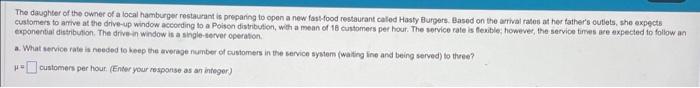 that more than four customers are in line and being served? P=