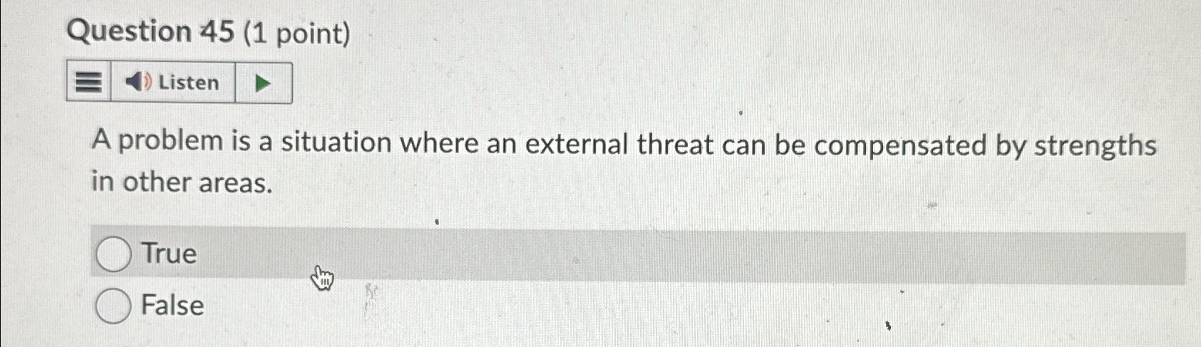 Question 45(1 point) Listen A problem is a situation where an