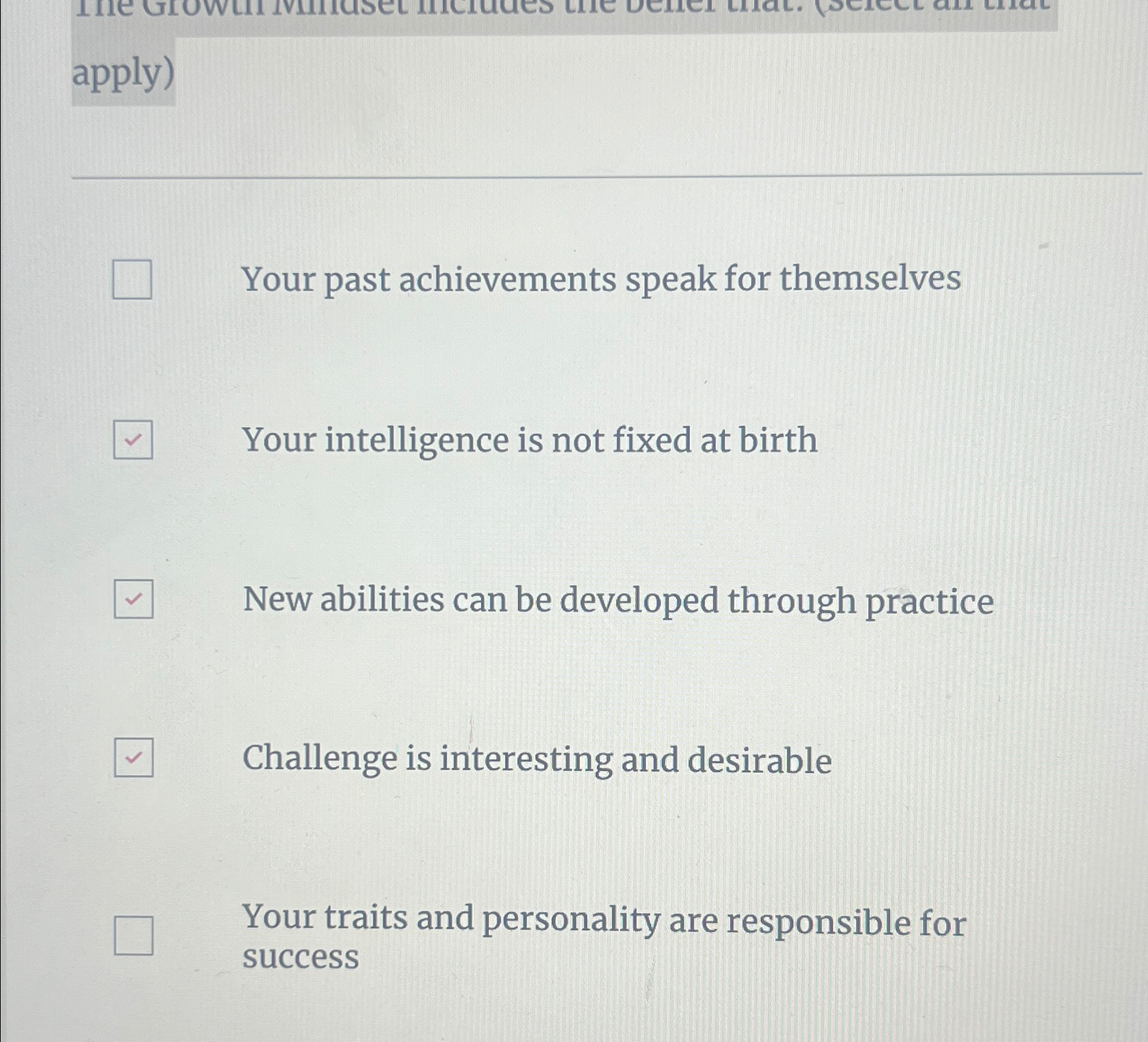  apply) Your past achievements speak for themselves Your intelligence is not