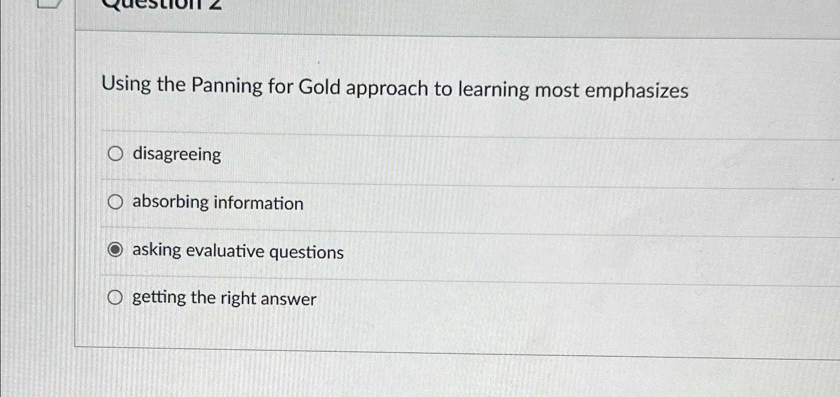  Using the Panning for Gold approach to learning most emphasizes disagreeing
