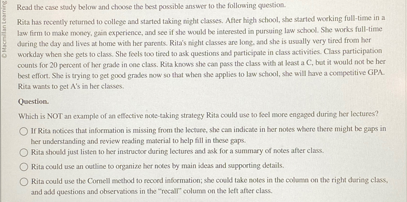  Read the case study below and choose the best possible answer