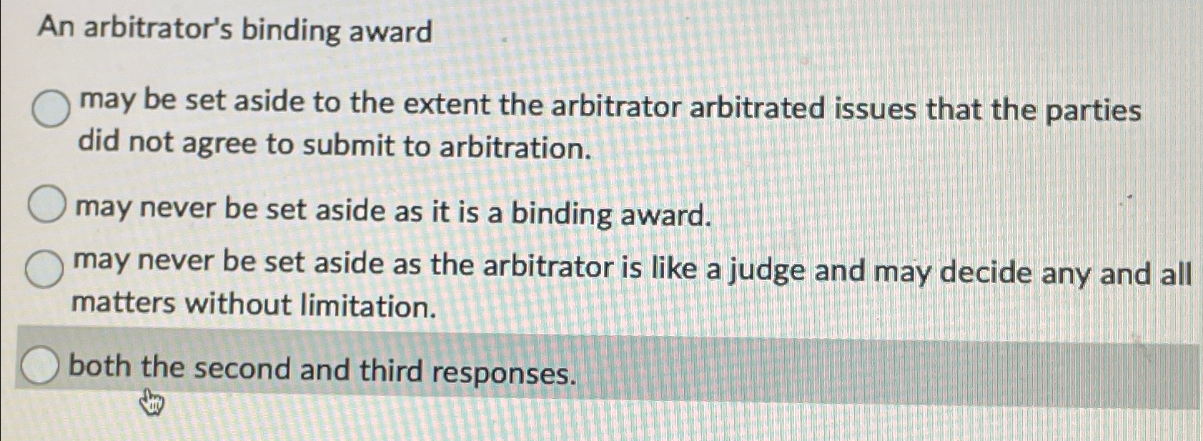  An arbitrator's binding award may be set aside to the extent