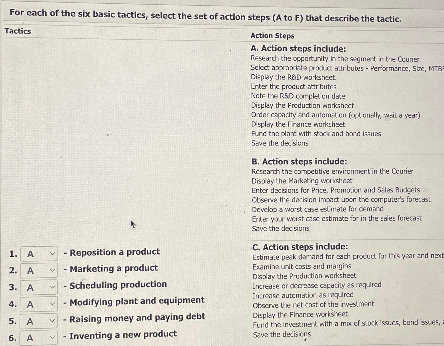  For each of the six basic tactics, select the set of