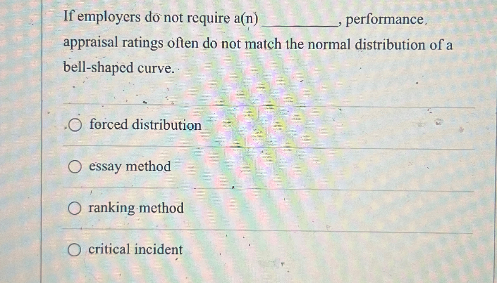  If employers do not require a(n) performance, appraisal ratings often do