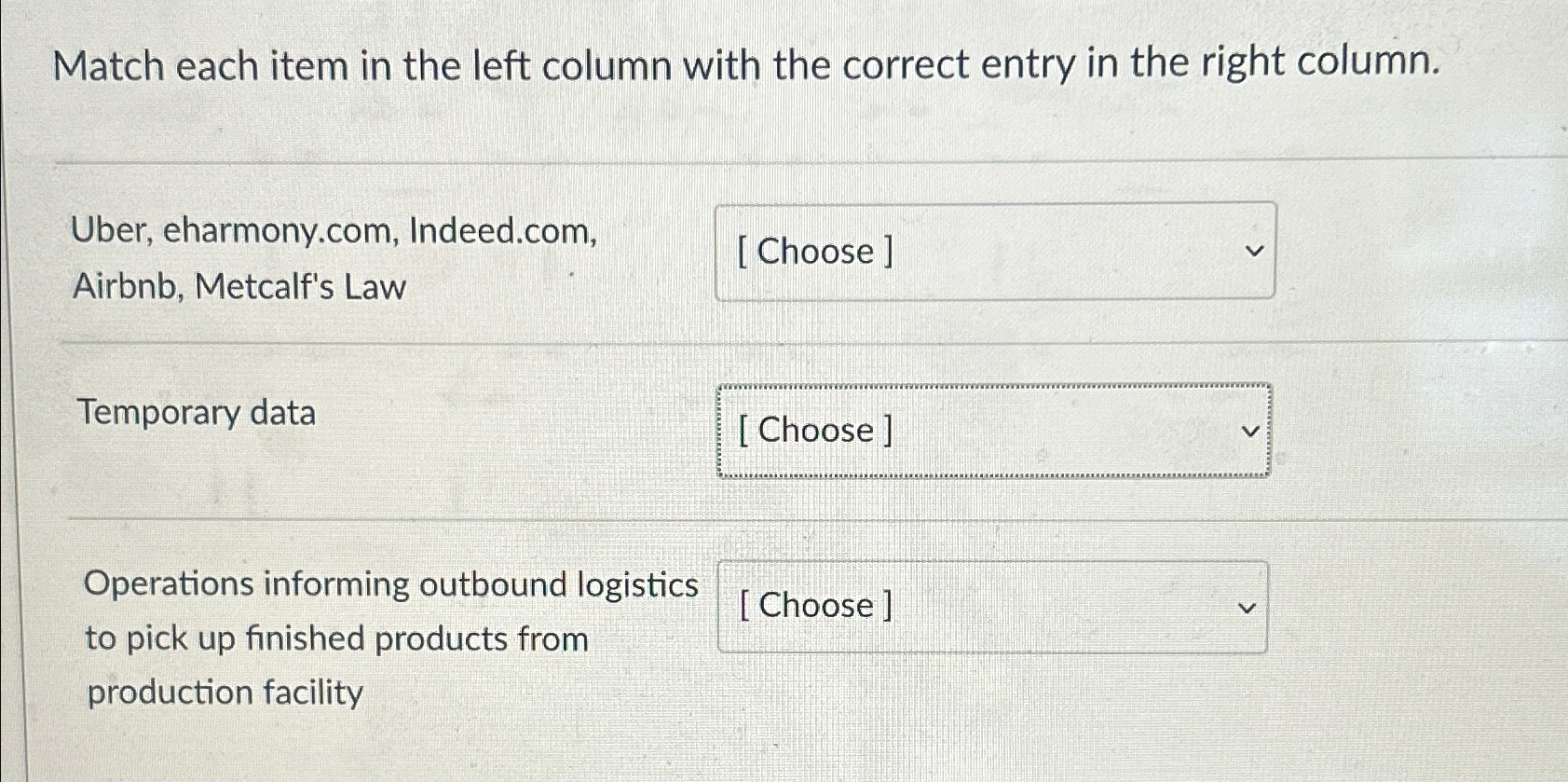  Match each item in the left column with the correct entry