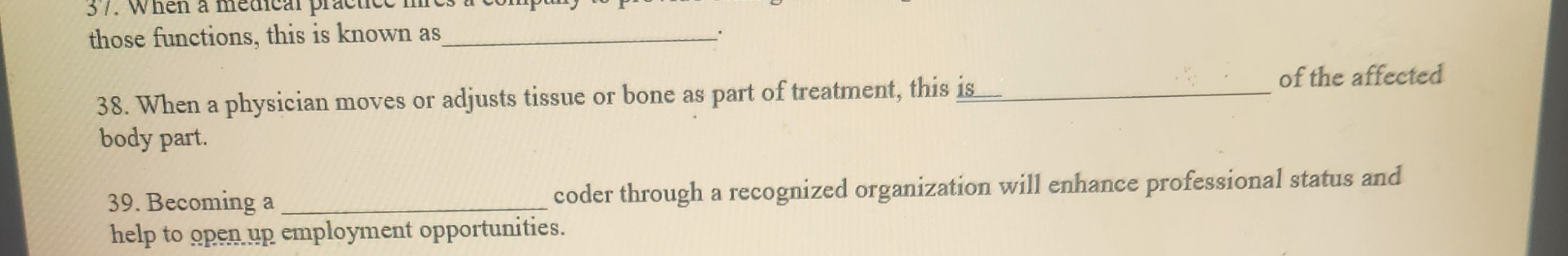  39. Becoming a coder through a recognized organization will enhance professional