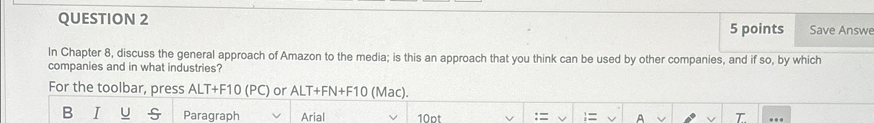  QUESTION 2 5 points Save Answe In Chapter 8, discuss the