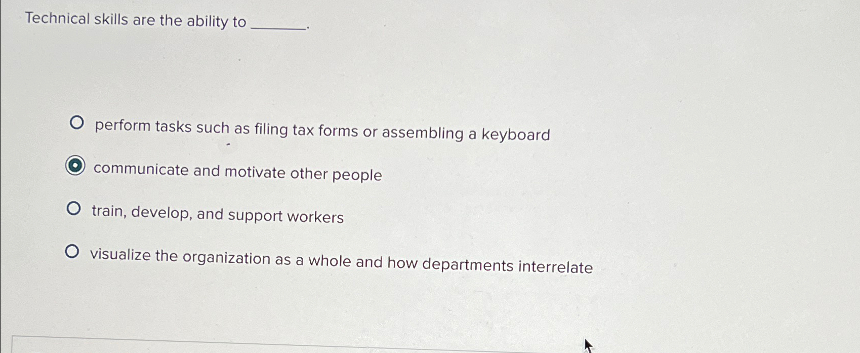  Technical skills are the ability to perform tasks such as filing