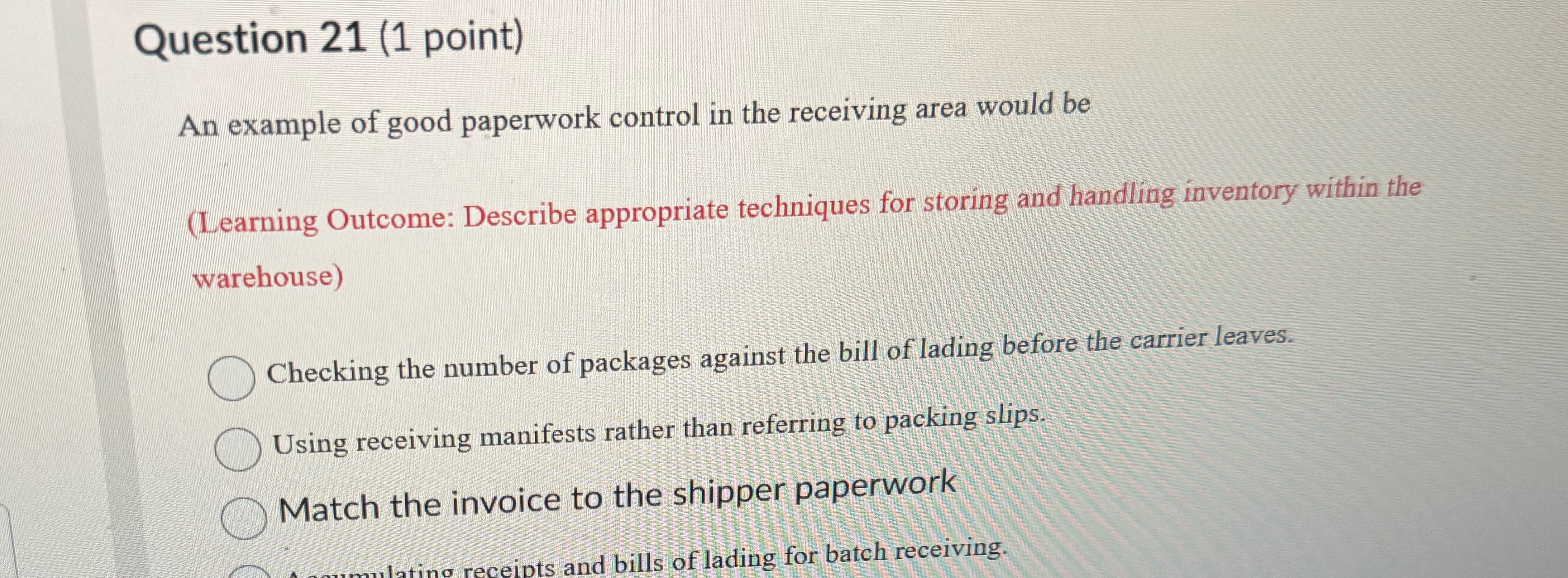  Question 21(1 point) An example of good paperwork control in the