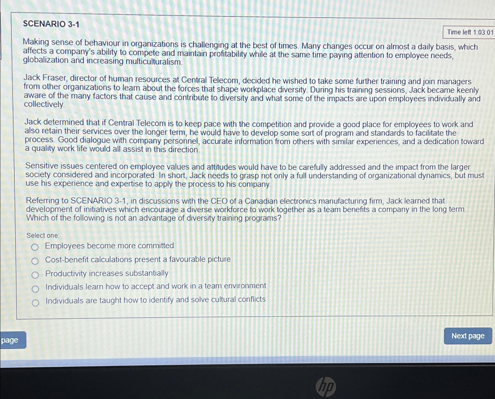  SCENARIO 3-1 Time left 1:03.01 Making sense of behaviour in organizations
