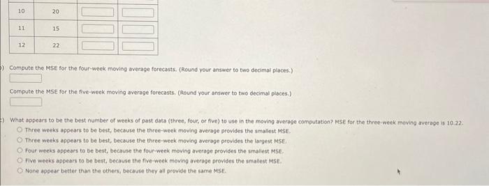 answer to two decimal places.) Compute the MSE for the five-week moving