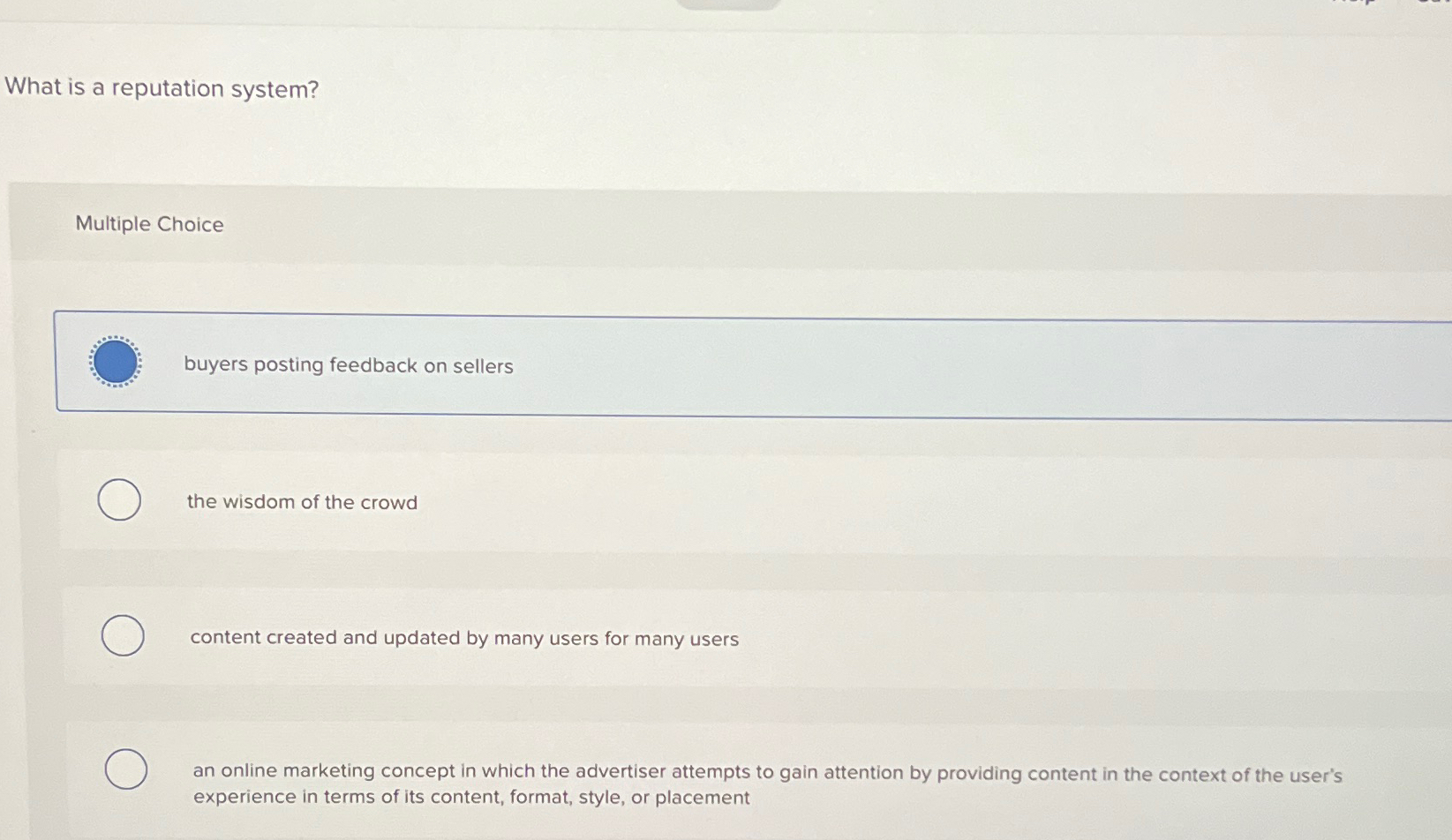  What is a reputation system? Multiple Choice buyers posting feedback on