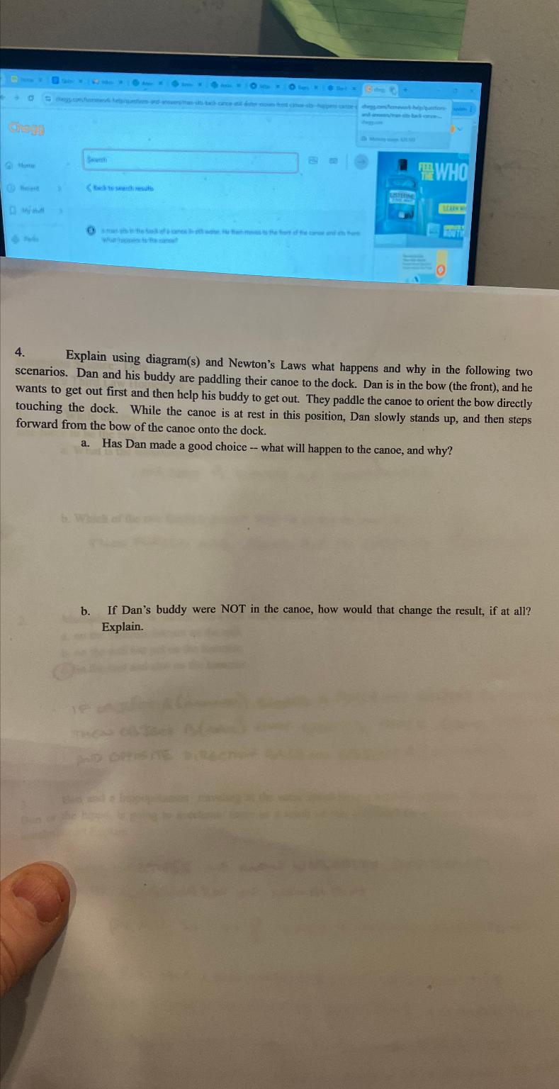  Explain using diagram(s) and Newton's Laws what happens and why in