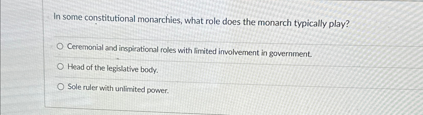  In some constitutional monarchies, what role does the monarch typically play?