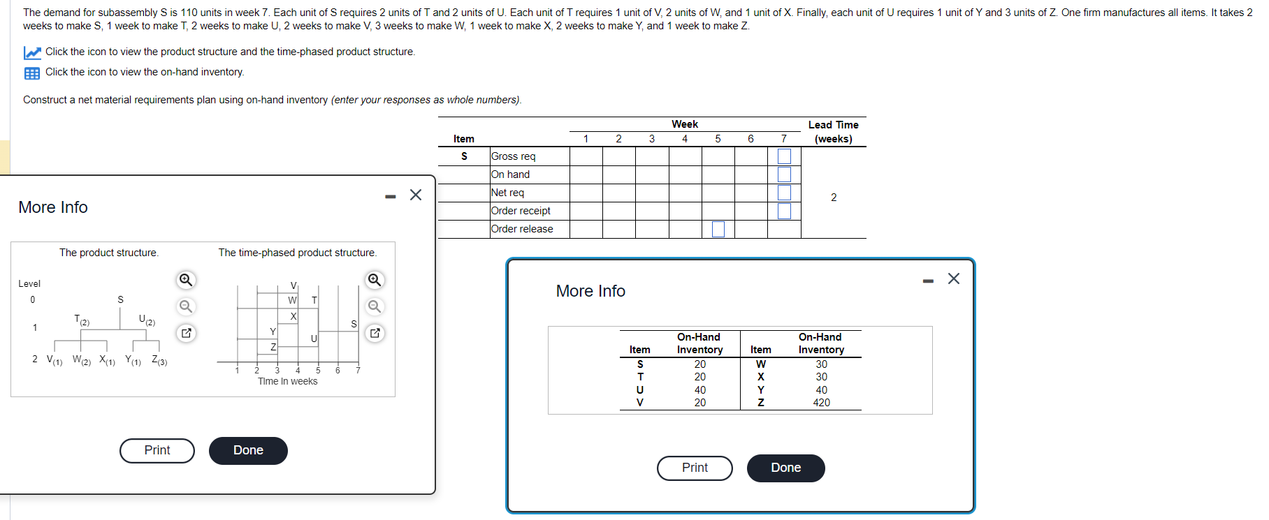 Please answer all items, thank you! weeks to make S, 1 week