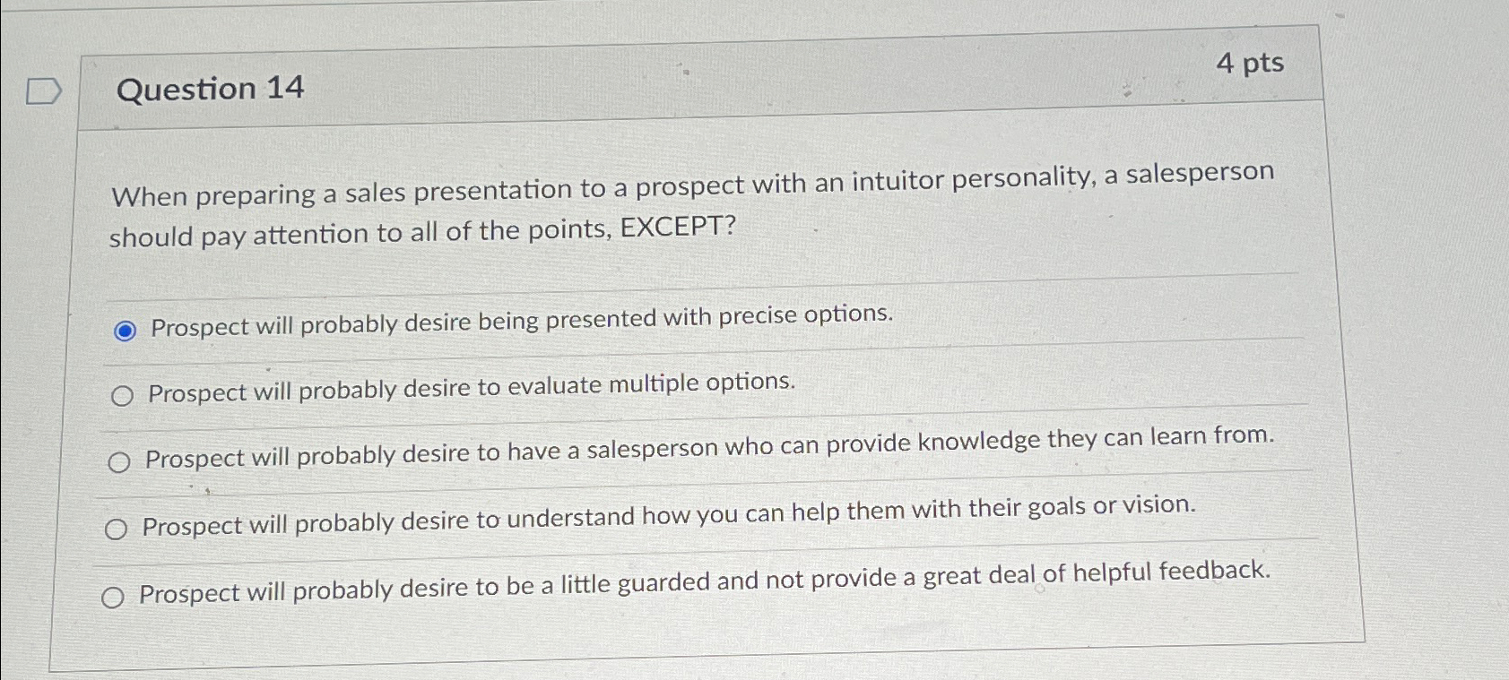  Question 14 4 pts When preparing a sales presentation to a