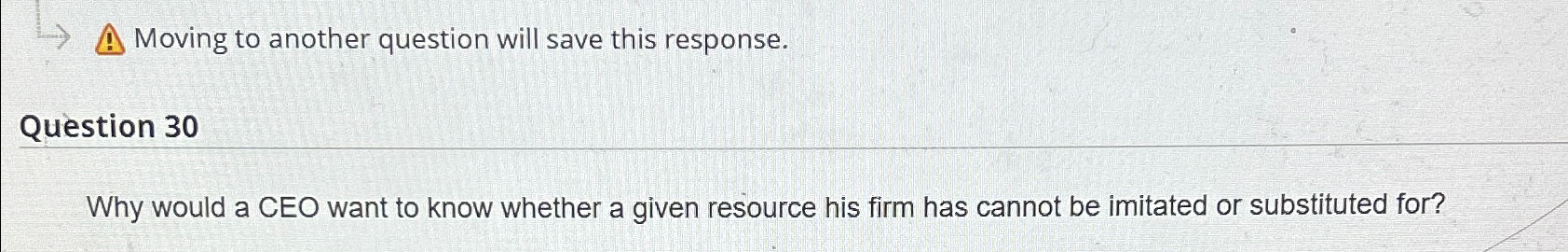  Why would a CEO want to know whether a given resource