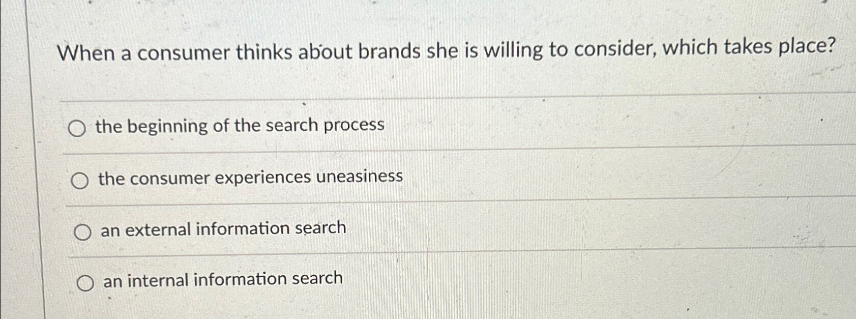  When a consumer thinks about brands she is willing to consider,
