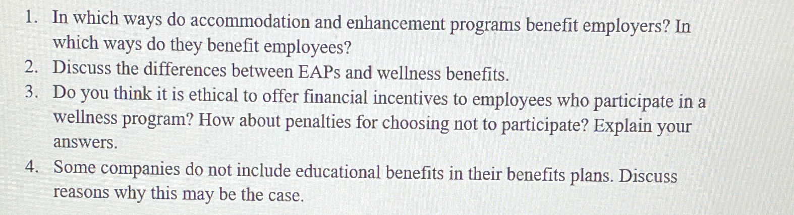  In which ways do accommodation and enhancement programs benefit employers? In