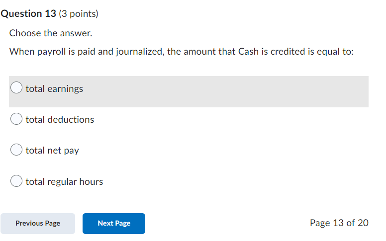(3 points) Choose the answer. The information used to prepare payroll checks